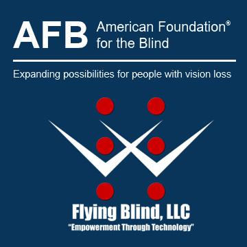 Photo of the American Foundation for the Blind (AFB) Logo above the Flying Blind, LLC Logo - Flying Blind, LLC